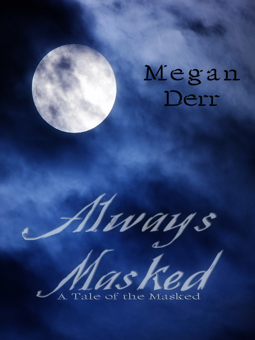 Title details for Always Masked by Megan Derr - Available